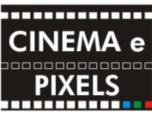 Cinema e Pixels